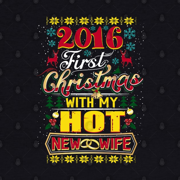 2016 First Christmas With My Hot New Wife Funny by interDesign